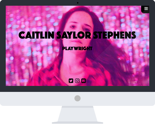 Caitlin Saylor Stephens - Playwright
